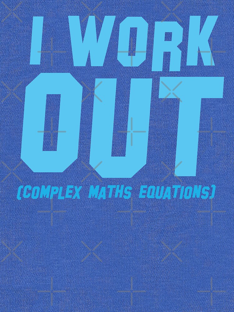 I WORK OUT (complex maths equations) by jazzydevil