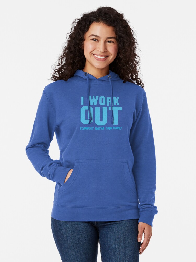 Alternate view of I WORK OUT (complex maths equations) Lightweight Hoodie