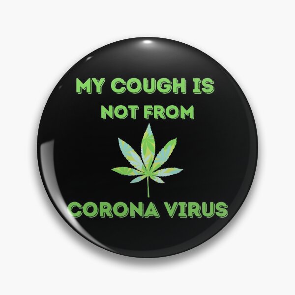 Item preview, My Cough Is Not From CoronaVirus designed and sold by The Little Wood Cottage.