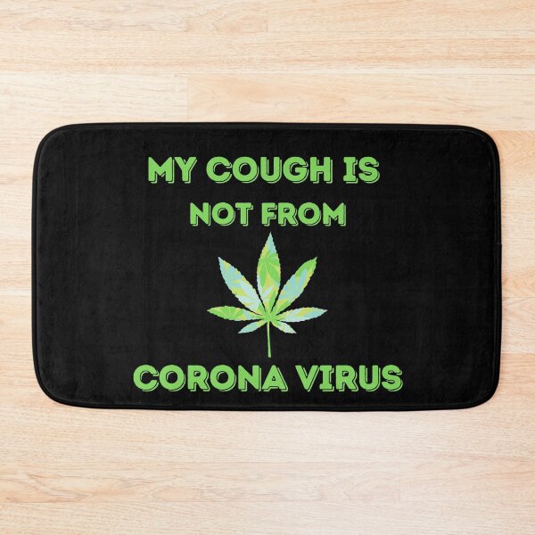 Item preview, My Cough Is Not From CoronaVirus designed and sold by The Little Wood Cottage.
