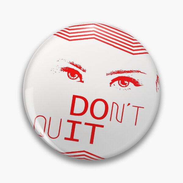 Item preview, DON'T QUIT designed and sold by Aidaros.