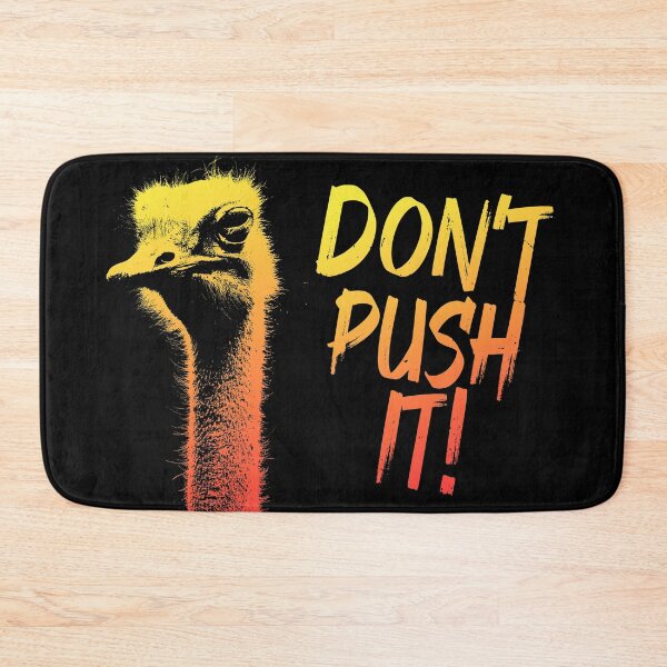 Item preview, Don't Push It (Funny Quote • Ostrich • Retro Vintage Distressed Look) designed and sold by SassyClassyMe.