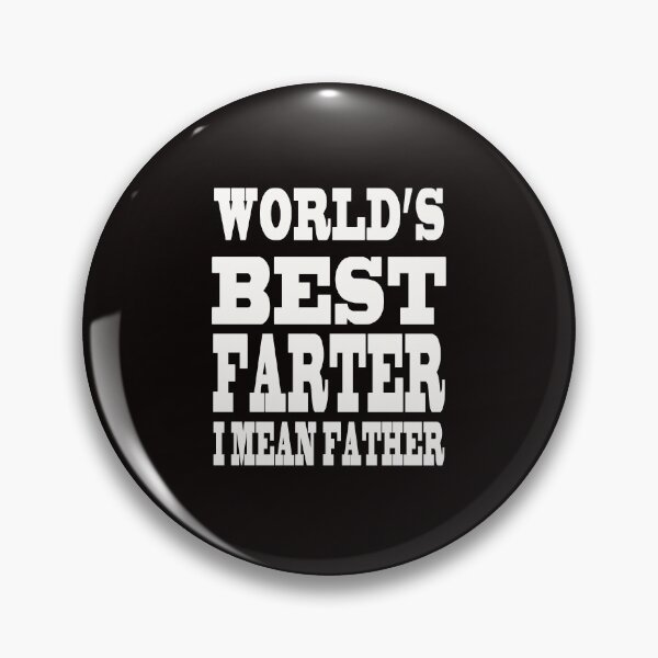 Item preview, Father's Day - Worlds Best Farter I Mean Father designed and sold by majeed10.