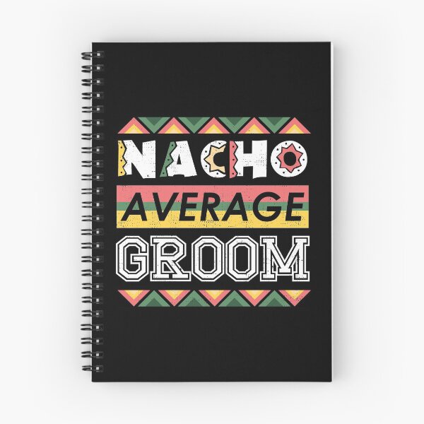 Item preview, Nacho Average Groom design, Cinco De Mayo Groom gift product designed and sold by Lisbob.