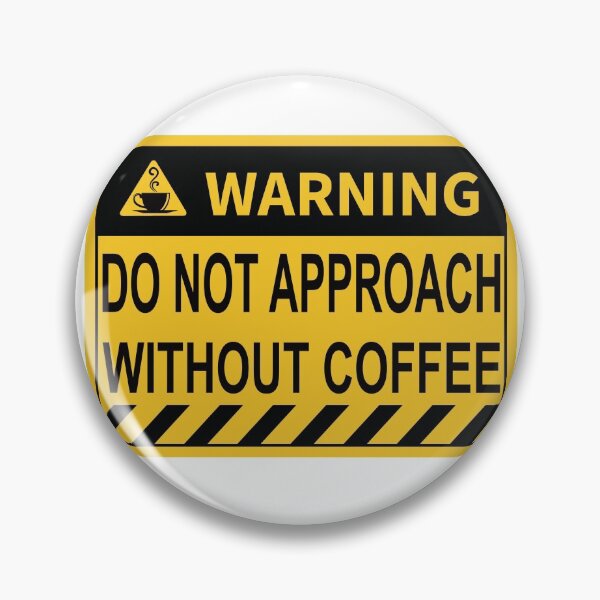 Item preview, coffee | do not approach without coffee designed and sold by TshirtFuchs.