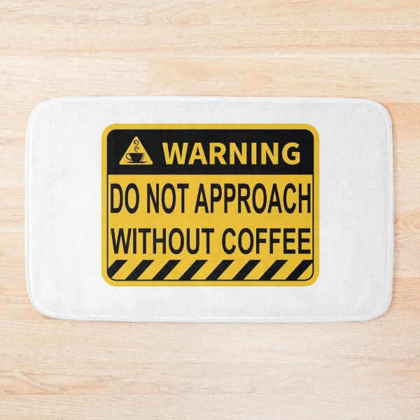 Item preview, coffee | do not approach without coffee designed and sold by TshirtFuchs.