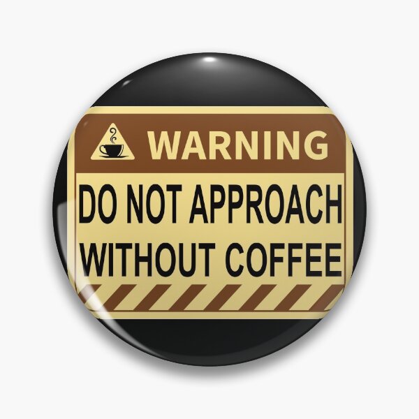 Item preview, Coffee | do not approach without coffee designed and sold by TshirtFuchs.