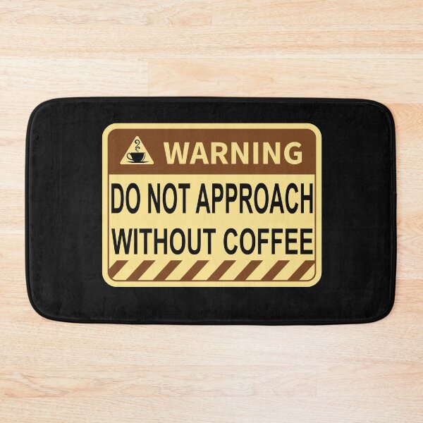 Item preview, Coffee | do not approach without coffee designed and sold by TshirtFuchs.