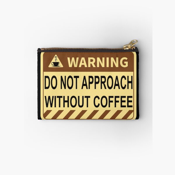 Item preview, Coffee | do not approach without coffee designed and sold by TshirtFuchs.