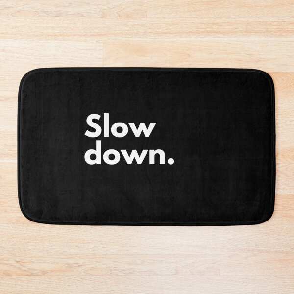 Item preview, Slow down designed and sold by Beyond Words.