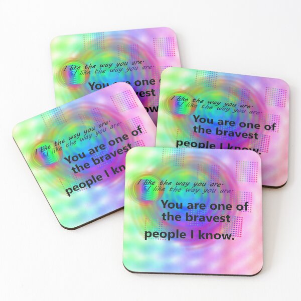 Item preview, I like the way you are. You are one of the bravest people I know. designed and sold by jotcar.
