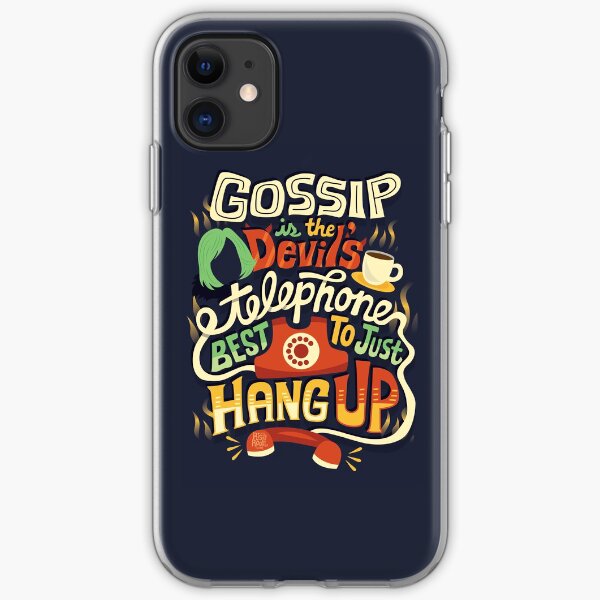 Gossip is the devil's telephone iPhone Soft Case