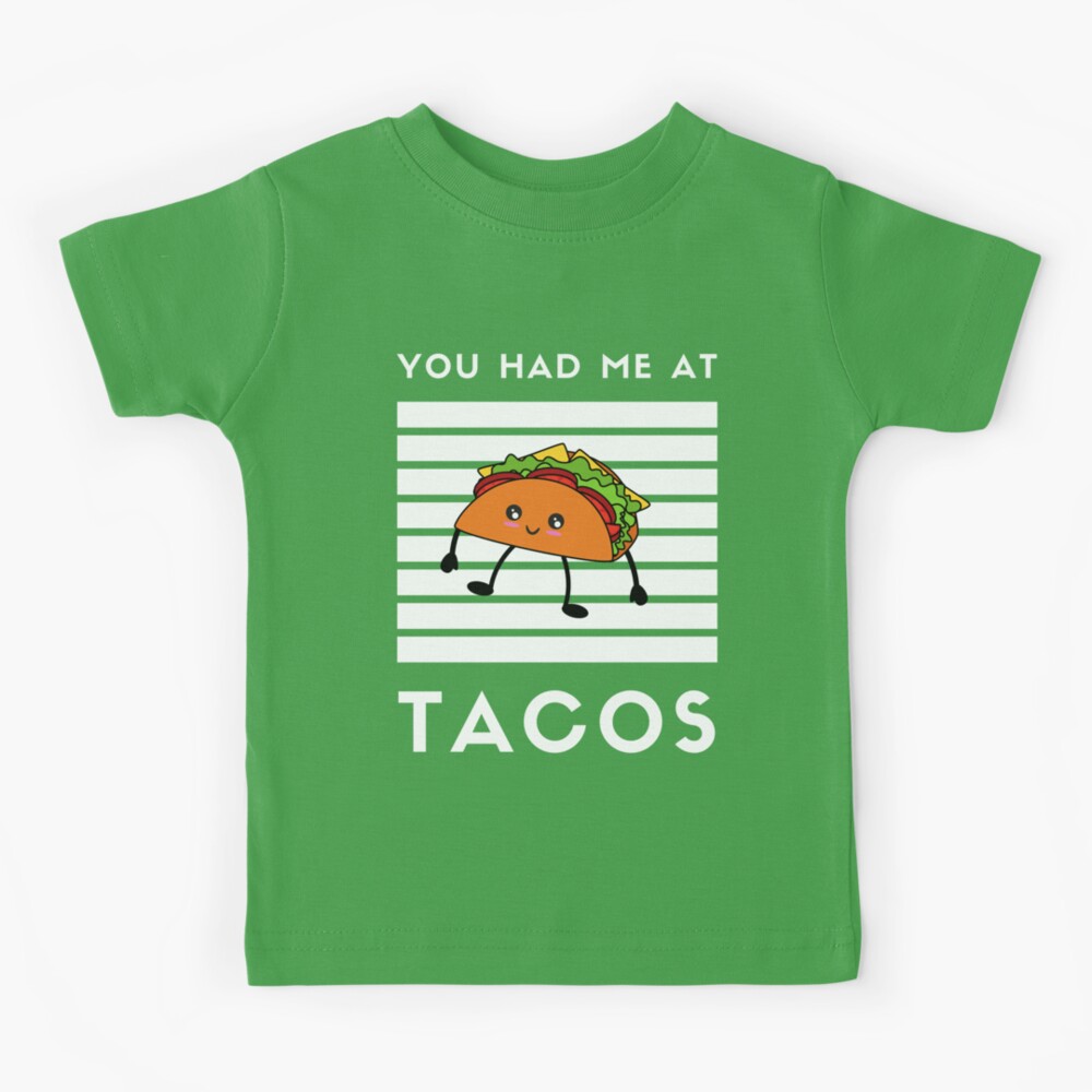 You Had Me at offers Tacos Graphic T Shirt