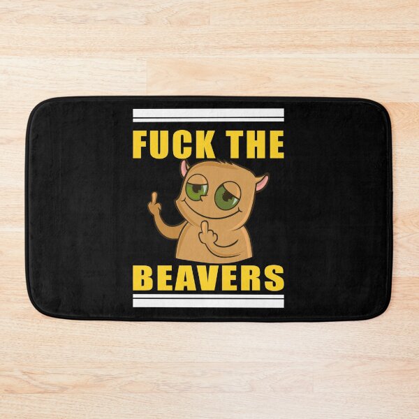 Item preview, Fuck The Beavers - beaver designed and sold by saechla.