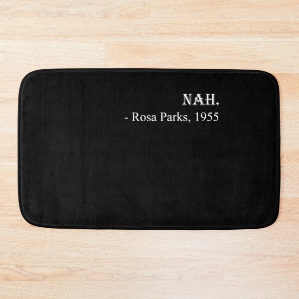 Item preview, Nah. Rosa Parks, 1955 Quotation designed and sold by seifmarket.