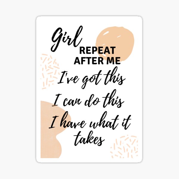 Girl, you've got this! Sticker