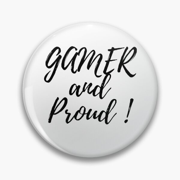 Item preview, Gamer and Proud ! designed and sold by Xeuno.