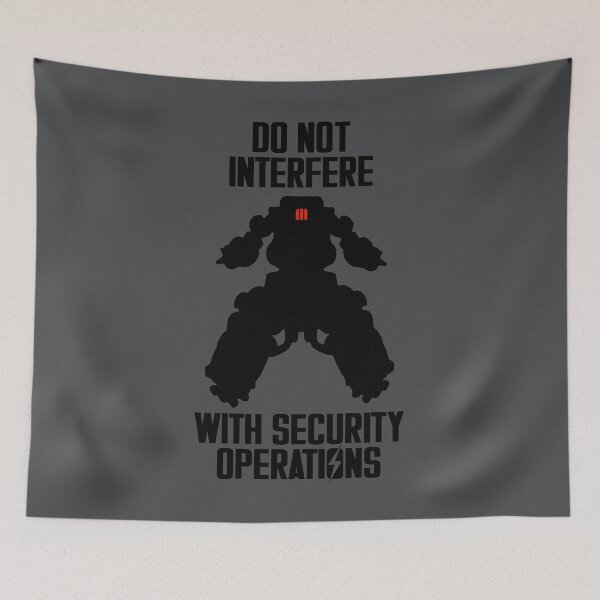 Item preview, Sentry Bot - Do Not Interfere With Security Operations designed and sold by Darkwaters Designs.