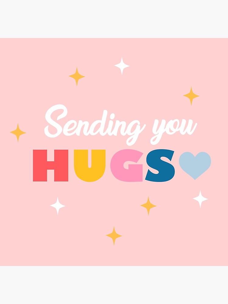 sending you hugs