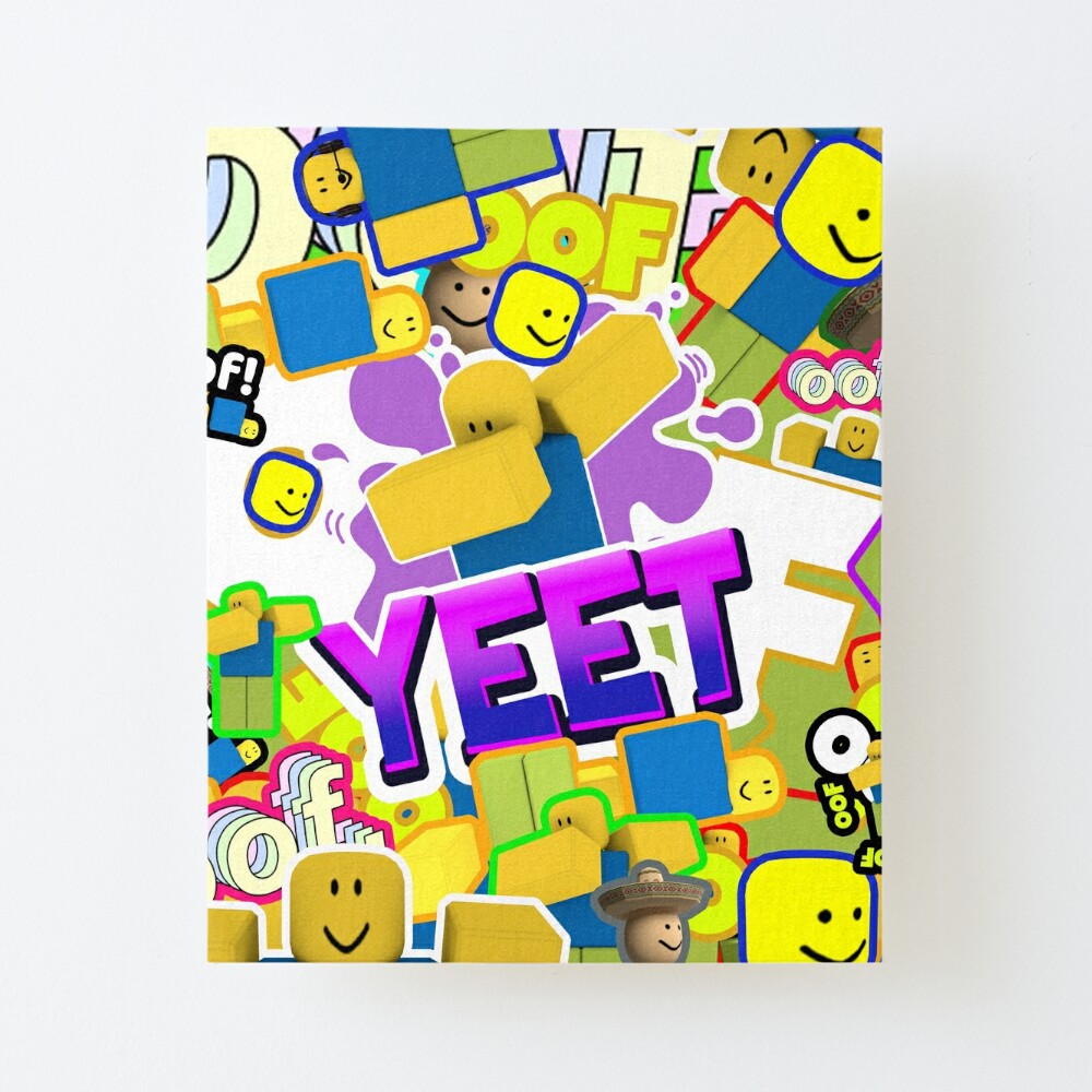 Roblox Memes Pattern All The Noobs Oof Yeet Egg With Legs Poco Loco Art Board Print By Smoothnoob Redbubble - roblox noob pictures roblox item generator