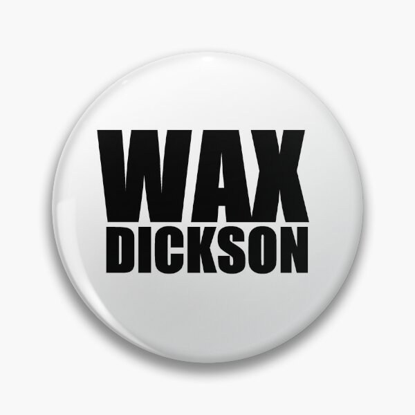 Item preview, Wax Dickson designed and sold by bvalltu.