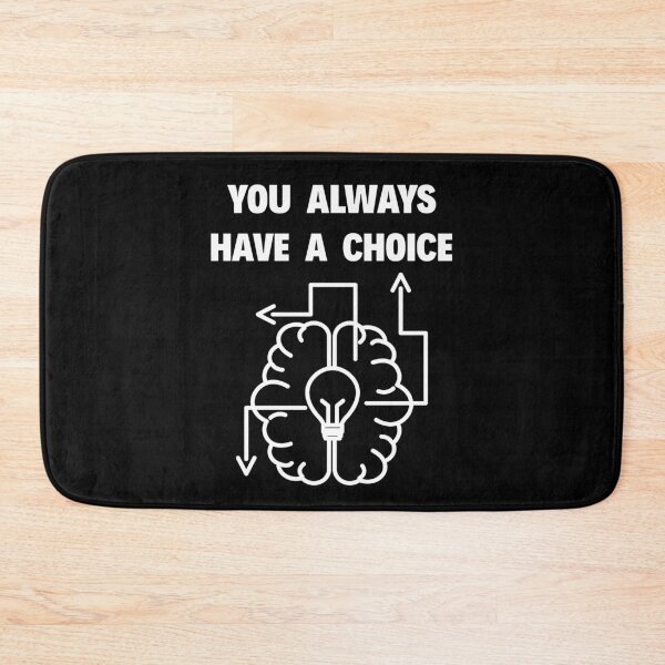 Item preview, You Always Have a Choice designed and sold by RIVEofficial.