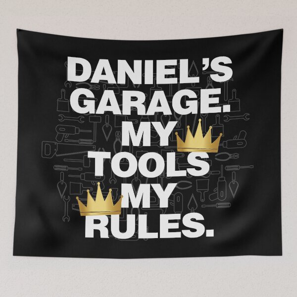 Item preview, Daniel Garage My Tools, My Rules designed and sold by HelloFromAja.