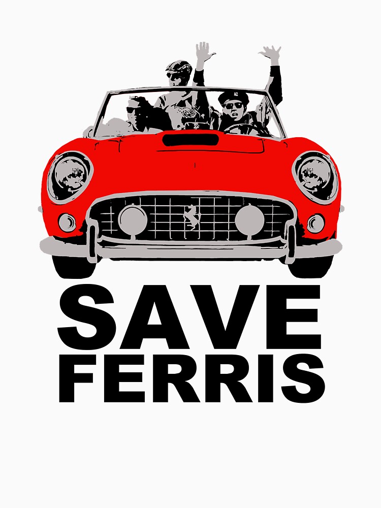 Discover Save Ferris Classic Car Ride Day Off Movie 80s T-Shirt