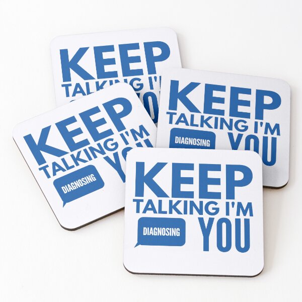 Item preview, Keep Talking I'm Diagnosing You designed and sold by yanarya.