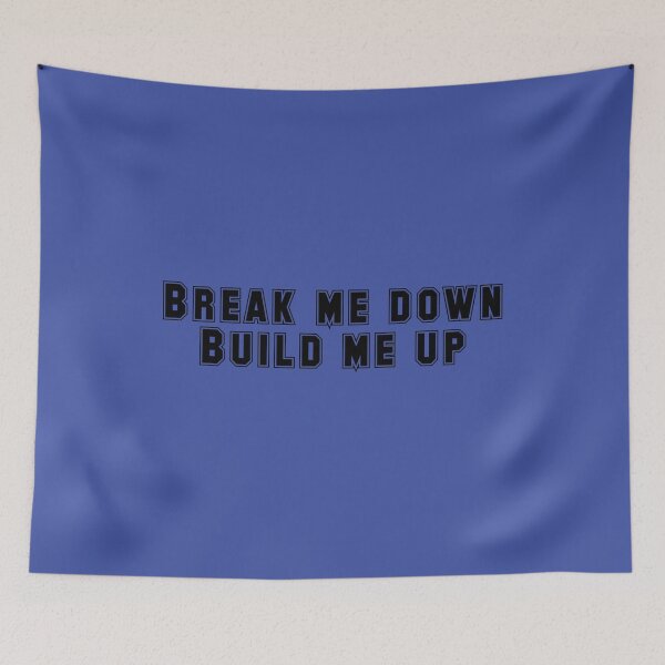 Item preview, BREAK ME DOWN-BUILD ME UP designed and sold by irstore11.