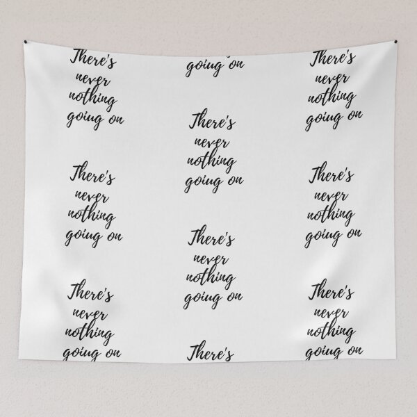 Item preview, There's never nothing going on designed and sold by EnlightParis.