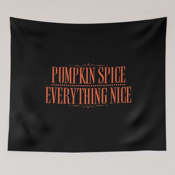 Item preview, Pumpkin Spice and Everything Nice designed and sold by friendlyspoon.