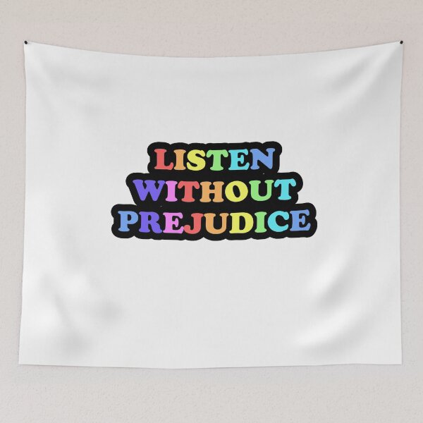 Item preview, Listen without prejudice designed and sold by -wiseowl-.