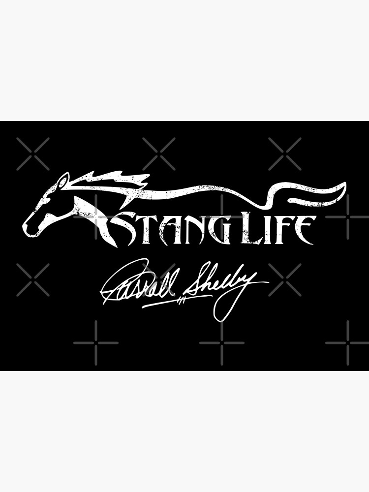 Ford Mustang Life Carroll Shelby Signature Gt Logo Art Board Print By Rs Customstylez Redbubble
