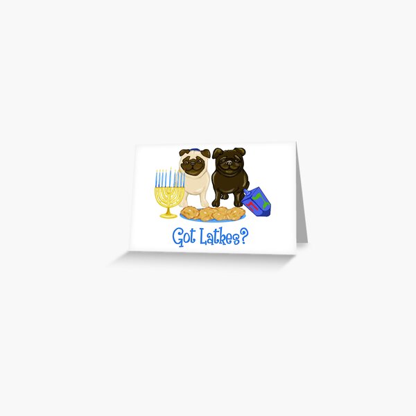 Got Latkes Hanukkah Pug Greeting Card