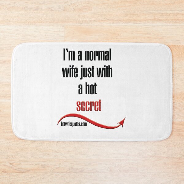 Item preview, I'm a normal wife just with a hot secret designed and sold by hotwifequotes.