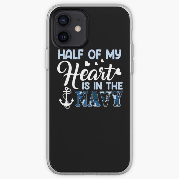 Navy Veteran Gift - Half of My Heart Is Deployed Navy Wife, Navy Girlfriend, Navy Mom Gift iPhone Soft Case