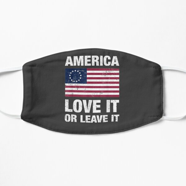Betsy Ross Flag with 13 Stars, America Love It or Leave it Flat Mask