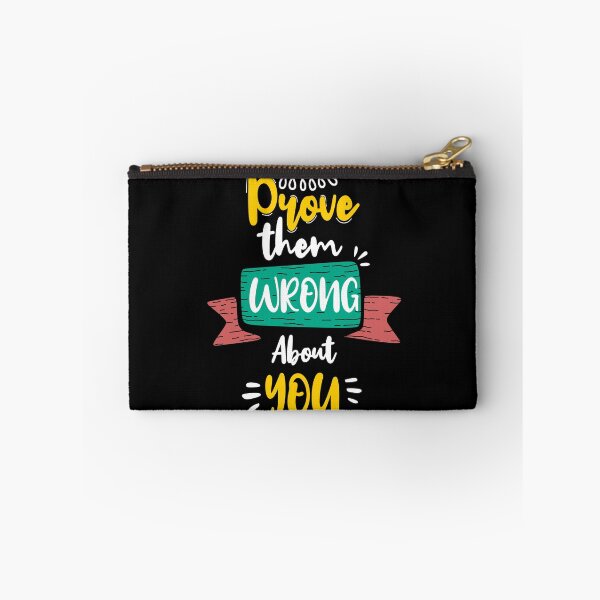 Item preview, prove them wrong about you designed and sold by chris299.
