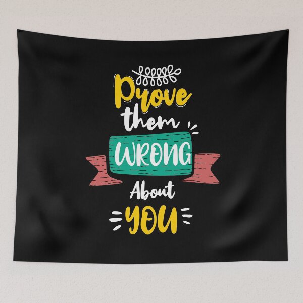 Item preview, prove them wrong about you designed and sold by chris299.