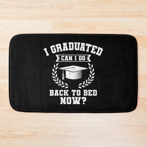Item preview, I Graduated Can I Go Back To Bed Now Gift designed and sold by DelightfulDude.