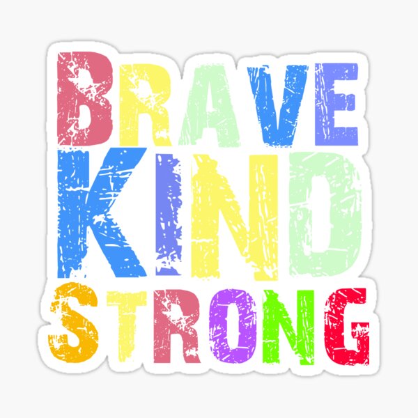 Strong Brave Stickers for Sale