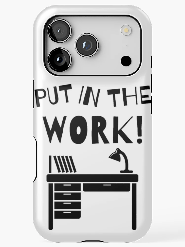 Thumbnail 1 of 4, iPhone Case, Put In The Work ! designed and sold by RIVEofficial.