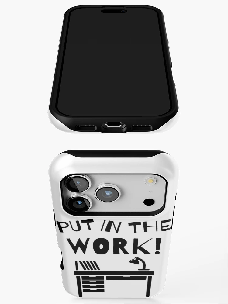 Thumbnail 3 of 4, iPhone Case, Put In The Work ! designed and sold by RIVEofficial.