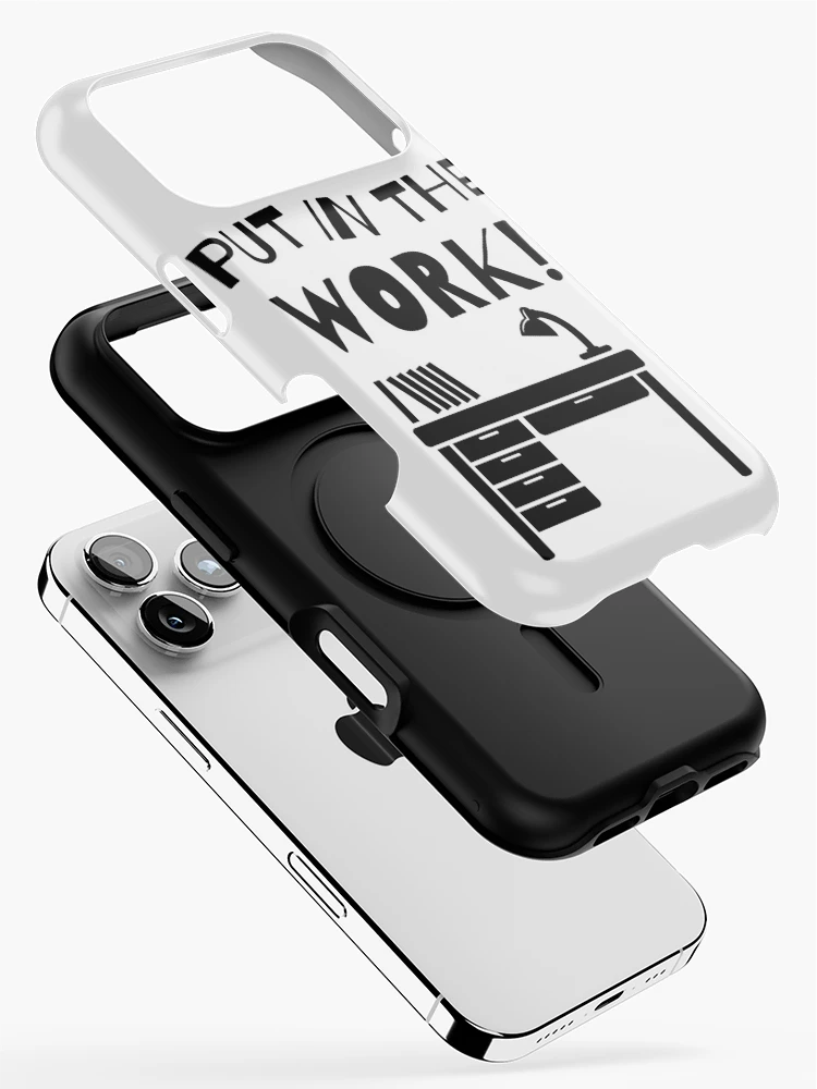 Thumbnail 2 of 4, iPhone Case, Put In The Work ! designed and sold by RIVEofficial.