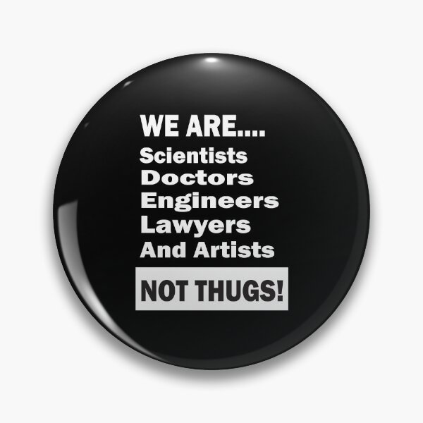 Item preview,  We Are Not Thugs - We Are Scientists Doctors Engineers Lawyers And Artists Not Thugs designed and sold by camelia khaled.