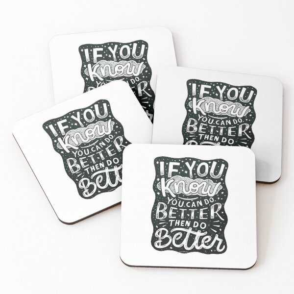 Item preview, If You Know You Can Do Better, Then Do Better Quote Inspirational Typography Lettering designed and sold by Amber  Liu.