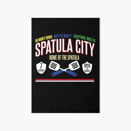 Spatula City - Home of the Spatula Art Board Print