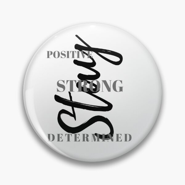 Item preview, Stay strong, positive, determined designed and sold by mmb83.