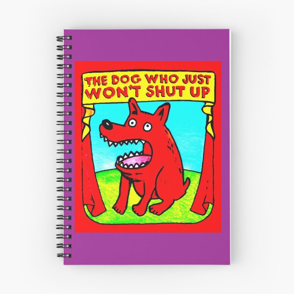 Item preview, THE DOG WHO JUST WON'T SHUT UP designed and sold by paulvolker.